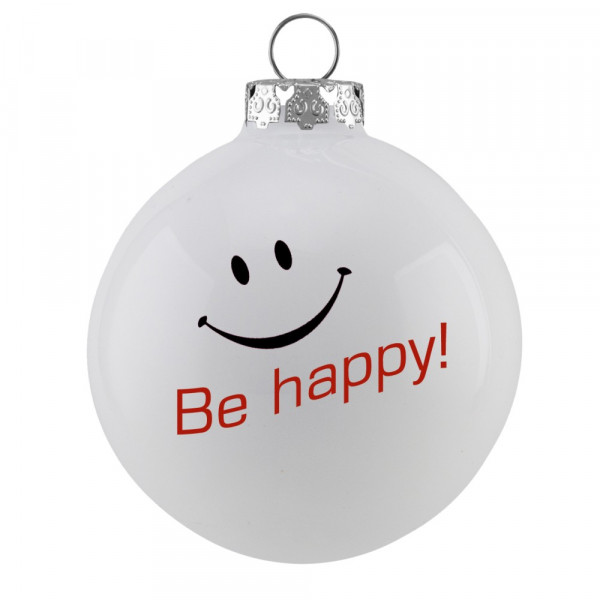1 Geschenkkugel 7 cm, 'Be happy!' Weiß Glanz